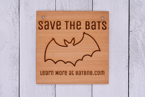 Cedar Sign: Save the Bats 1 - BatBnB