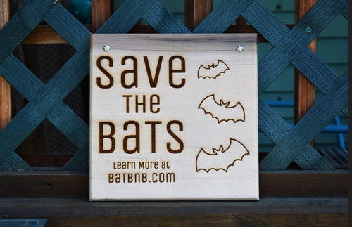Cedar Sign: Save the Bats 2 - BatBnB